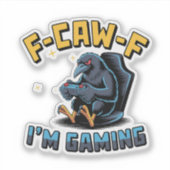 F-CAW-F Ik ben Gaming Grappige Raven Crow Meme Sticker (Voorkant)