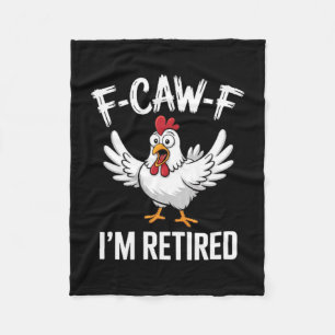 F-caw-f Ik ben Gepensioneerd Kippenliefhebbers Hum Fleece Deken
