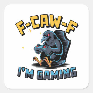 F-Caw-F Ik game Funny Raven Crow Meme   Vierkante Sticker
