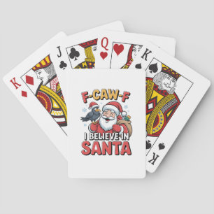 F-Caw-F Ik geloof in Santa Funny Christmas Crow Pokerkaarten