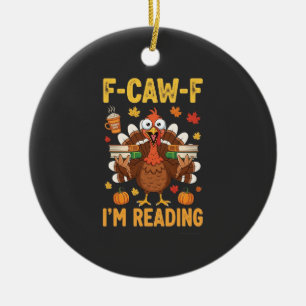 F-Caw-F Ik lees kalkoenenboeken Thanksgiving Keramisch Ornament