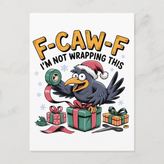 F-Caw-F Ik Wikkel Dit Niet In Grappige Kerstmis Uitnodiging Briefkaart (Voorkant)