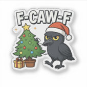 F-caw-f Kerst Raven Kraai Xmas Boom Meme Sticker (Voorkant)