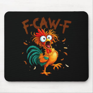 F-caw-f Kip Citaten Haan Fcawf Grappig Fawk Off Muismat