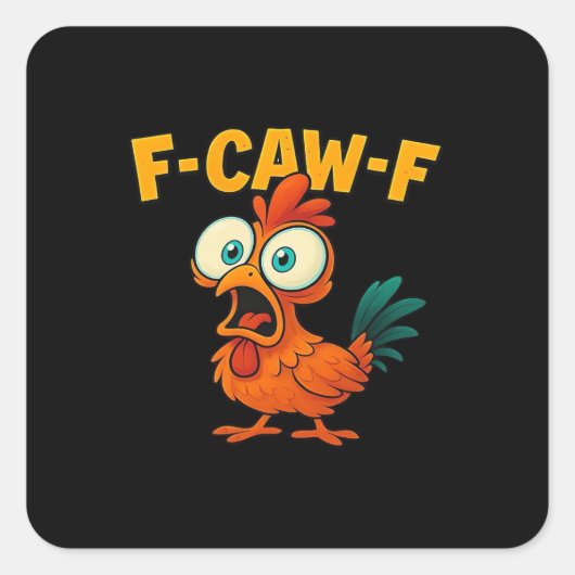 F-Caw-F Kip Essentiële Creatieve Casual Vierkante Sticker (Voorkant)