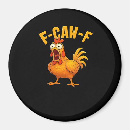 F-Caw-F-Kip essentiële grappige quote Magneet (Voorkant)