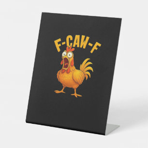 F-Caw-F-Kip essentiële grappige quote Reclamebord Met Voetstuk