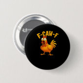 F-Caw-F-Kip essentiële grappige quote Ronde Button 5,7 Cm (Voorkant /achterkant)