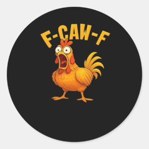 F-Caw-F-Kip Essentiële Grappige Quote Ronde Sticker