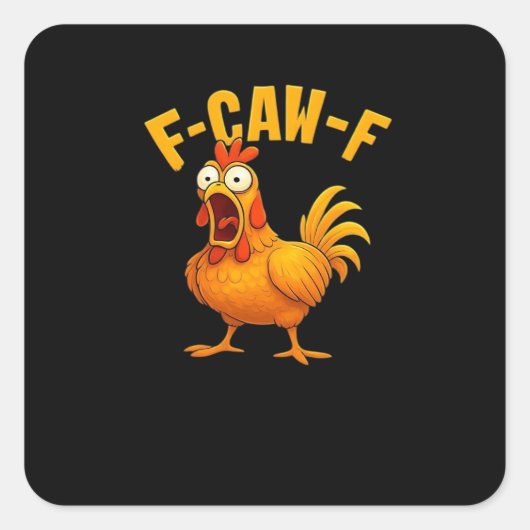 F-Caw-F-Kip Essentiële Grappige Quote Vierkante Sticker (Voorkant)