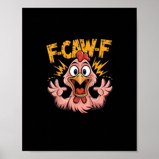 F Caw F Kip Grappig FCawF Haantje F-Caw-F Kip Poster (Voorkant)