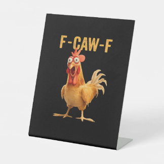 F-Caw-F-Kip Grappig Trendy Reclamebord Met Voetstuk