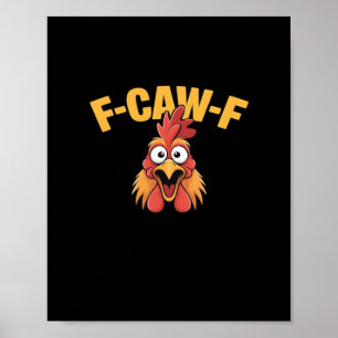 F-Caw-F Kip Grappige Kip Creatieve Grafische Poster