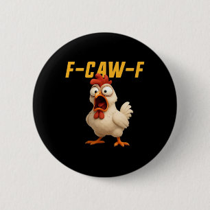 F-Caw-F Kip Grappige Kip F-Caw-F Tandwiel Vintage Ronde Button 5,7 Cm