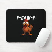 F-Caw-F Kip Grappige Kip F-Caw-F Uitrusting Cool N Muismat (Met muis)