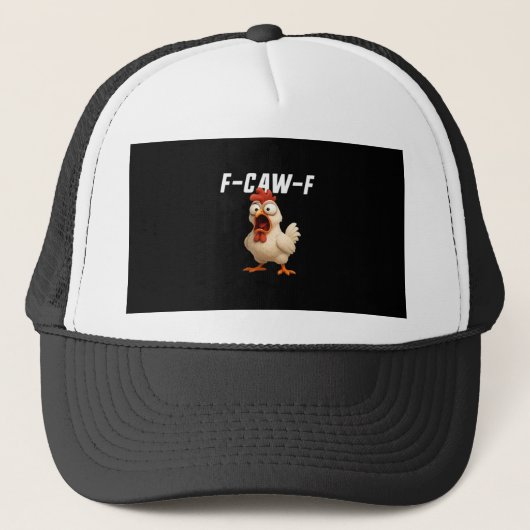 F-Caw-F Kip Grappige Kip F-Caw-F Uitrusting Creati Trucker Pet (Voorkant)