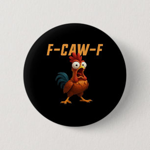 F-Caw-F Kip Grappige Kip F-Caw-F Uitrusting Retro Ronde Button 5,7 Cm