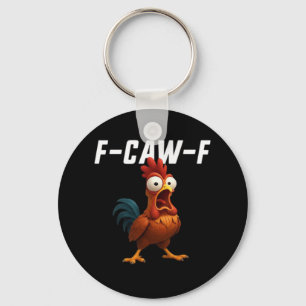 F-Caw-F Kip Grappige Kip F-Caw-F Uitrusting Retro Sleutelhanger