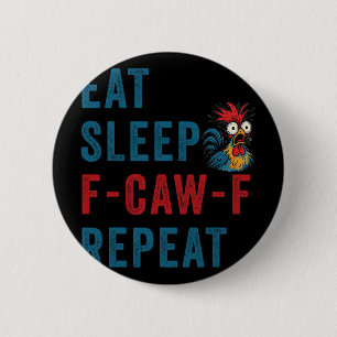 F-caw-f Kip Haan Grappig Eten Slapen Herhalen Fca Ronde Button 5,7 Cm