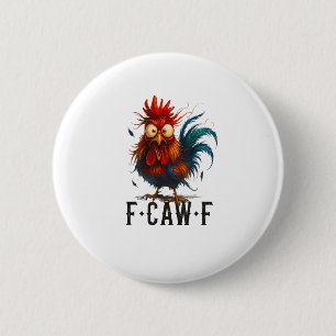 F-Caw-F Kip Haan Grappige Meme Ronde Button 5,7 Cm