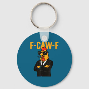 F-caw-f - kip haan meme sleutelhanger