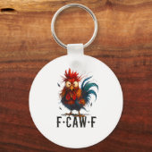 F-Caw-F Kip Haantje Grappige Meme Sleutelhanger (Voorkant)