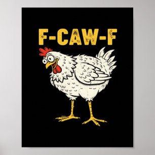 F-Caw-F Kip Klassieke Retro Koel Poster