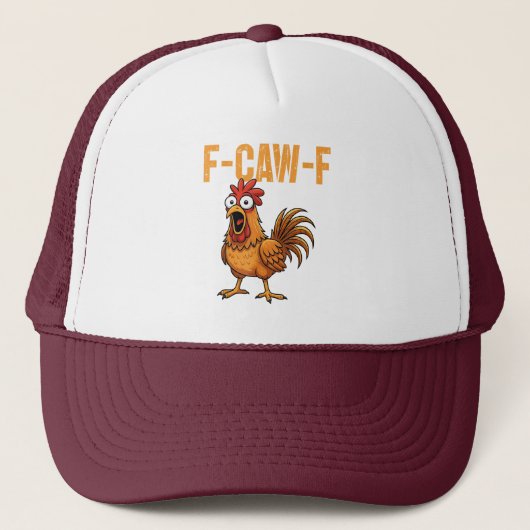 F-Caw-F Kip Kuiken Meme FCAWF Grappig Trucker Pet (Voorkant)
