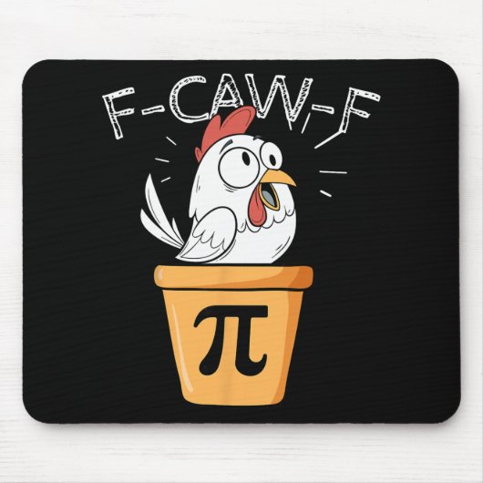 F-caw-f Kip Pot Pi Dag Grappige Wiskunde Sarcasme  Muismat (Voorkant)
