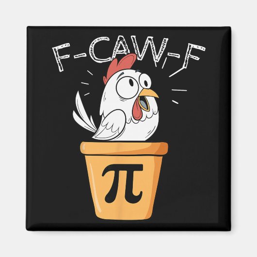 F-caw-f Kip Pot Pi-dag Grappige Wiskunde Sarcastis Magneet (Voorkant)