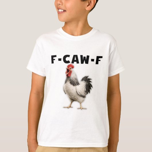 F-caw-f Kip T-shirt (Voorkant)