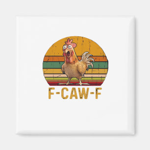 F-Caw-F Kippenhumor Essentiële Minimaal Schone Magneet