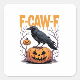 F-Caw-F Klassieke Halloween Raven Pompoen T-shirt  Vierkante Sticker