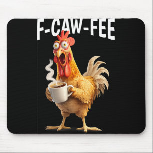 F-caw-f Koffie Kip Grappige Ochtend Kantoor Humor  Muismat