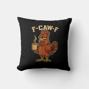 F-Caw-F Koffie Kip Haan Grappige Vogel Kussen