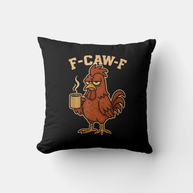 F-Caw-F Koffie Kip Haan Grappige Vogel Kussen (Voorkant)