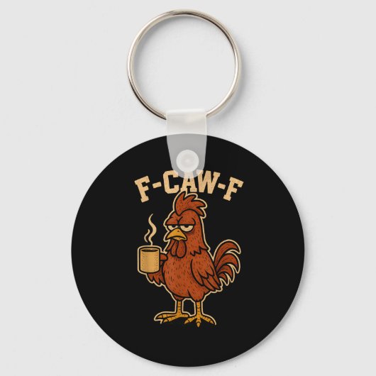 F-Caw-F Koffie Kip Haan Grappige Vogel Sleutelhanger (Voorkant)