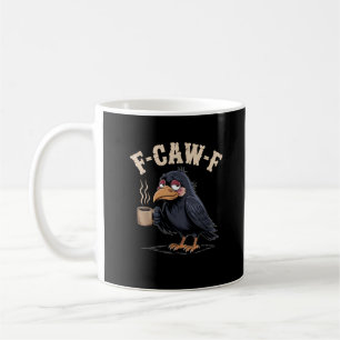 F Caw F Koffie Kraai Gothic Raven Grappig Hallowee Koffiemok
