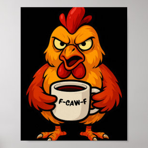 F-caw-f koffiekopje grappige haan kip hen kraai poster