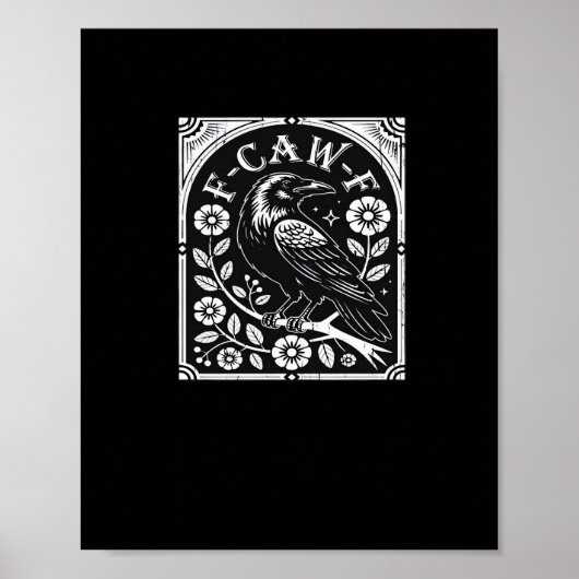 F-Caw-F Kraai Aesthetic Casual Poster (Voorkant)