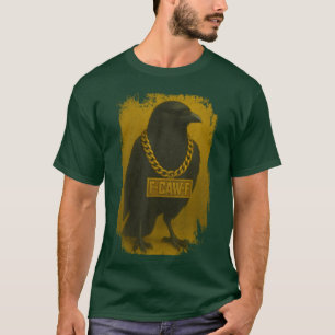 F-Caw-F Kraai Citaat Zwarte Raaf Vogel Humor - cre T-shirt