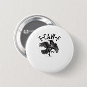 F Caw F Kraai Creatieve Casual Ronde Button 5,7 Cm (Voorkant /achterkant)