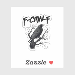 F Caw F Kraai, F-Caw-F Grappige Vogel Meme Sticker