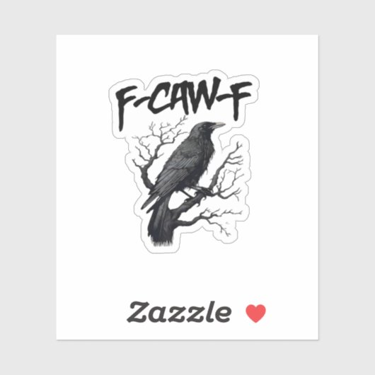 F Caw F Kraai, F-Caw-F Grappige Vogel Meme Sticker (Vel)