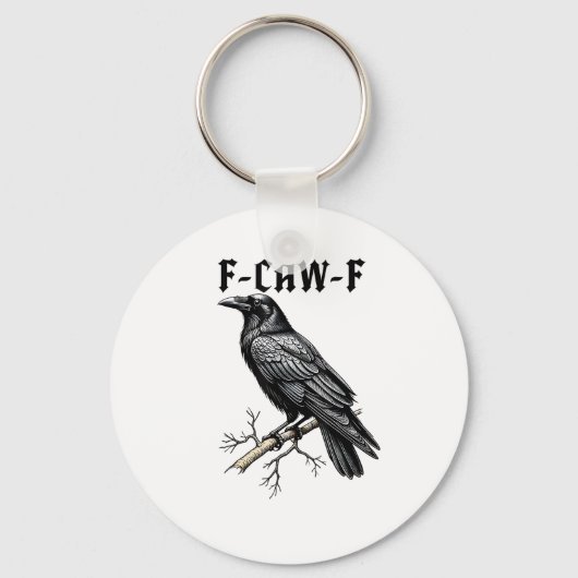 F Caw F Kraai, F-Caw-F Moppige Vogel Grappige Meme Sleutelhanger (Voorkant)