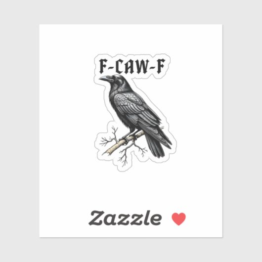 F Caw F Kraai, F-Caw-F Moppige Vogel Grappige Meme Sticker (Vel)