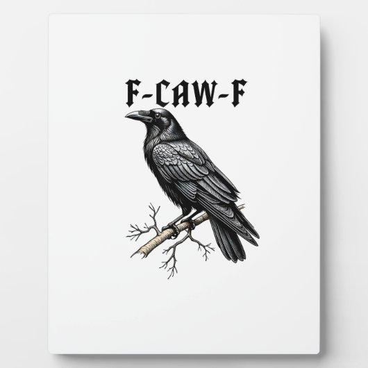 F Caw F Kraai, F-Caw-F Moppige Vogel Meme Fotoplaat (Voorkant)