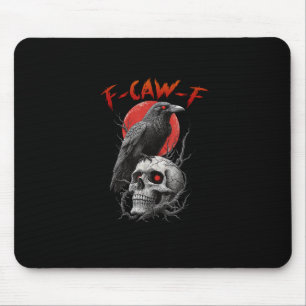 F-Caw-F Kraai Grappig F-Caw-F Esthetisch Ontwerp Muismat