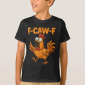F-caw-f Kraai Grappig Gezicht Zwarte Vogel Kip Mem T-shirt (Voorkant)