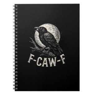 F Caw F Kraai Grappig Volwassenen Humor Grafisch N Notitieboek
